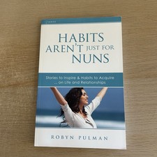 Listing image for Habits Aren't Just For Nuns Robyn Pulman Motivational Self Help Free Postage