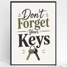 Listing image for Don't Forget Your Keys Wall Print Art Poster Home Decor Sign HallWay Reminder