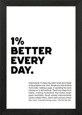Listing image for 1% Better Every Day Motivation Framed Wall Art Poster Canvas Print Picture
